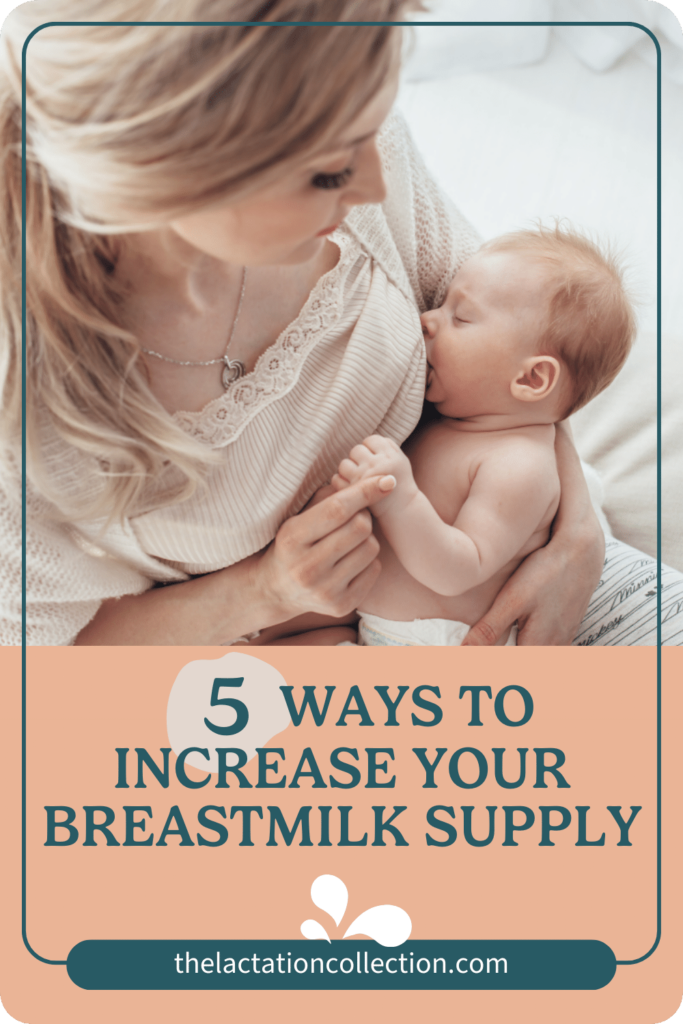 An informative graphic featuring a mother breastfeeding her baby in a relaxed, nurturing pose. The text '5 Ways to Increase Your Breastmilk Supply' overlays the image, providing educational advice to mothers. The website 'thelactationcollection.com' is promoted as a resource for breastfeeding support.