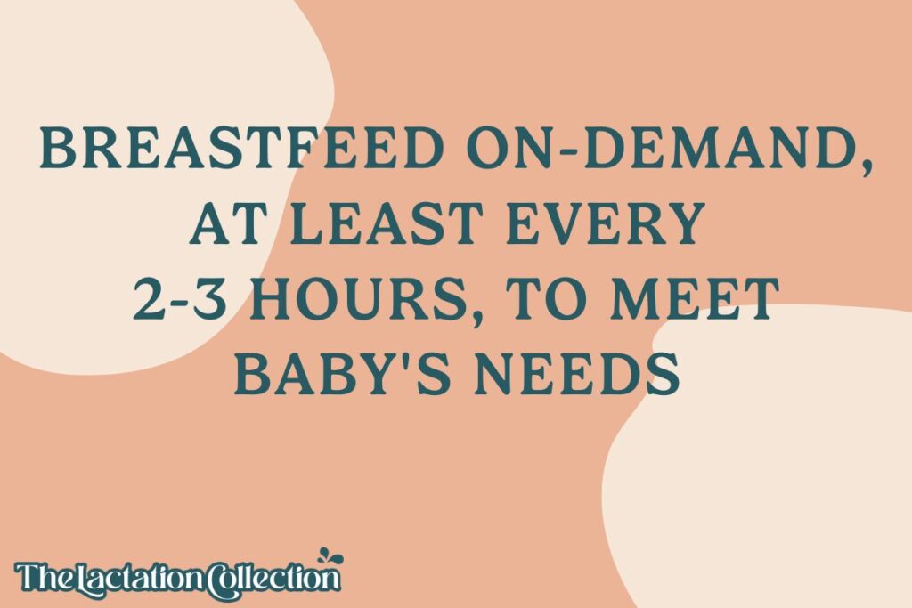 Informative graphic stating 'Breastfeed on-demand, at least every 2-3 hours, to meet baby's needs,' set against a peach and cream abstract background.